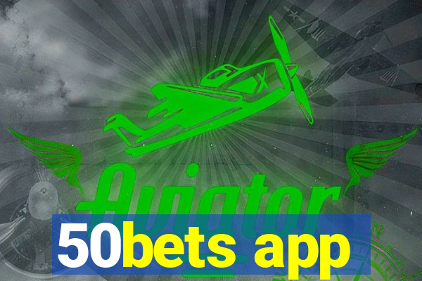 50bets app